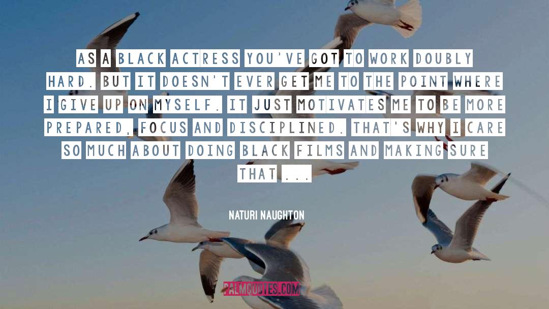 Actress quotes by Naturi Naughton