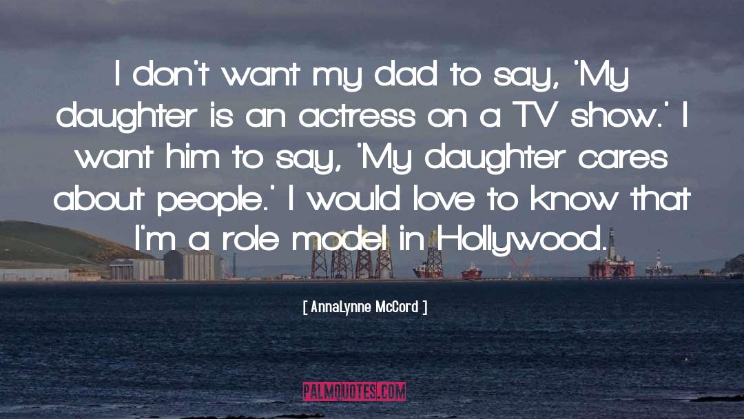 Actress quotes by AnnaLynne McCord