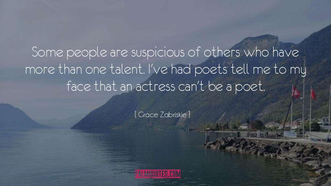 Actresses quotes by Grace Zabriskie