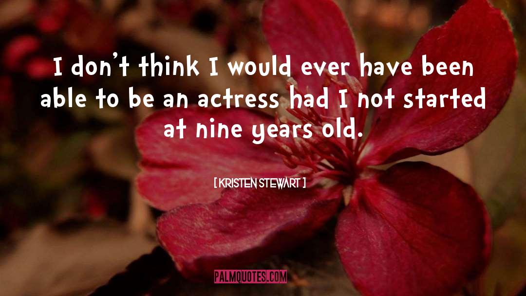 Actresses quotes by Kristen Stewart