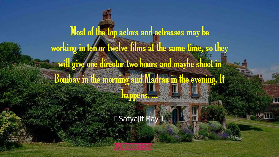 Actresses quotes by Satyajit Ray