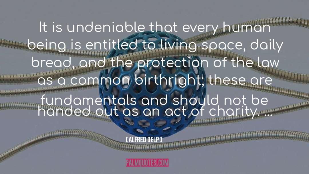 Acts Of Charity quotes by Alfred Delp