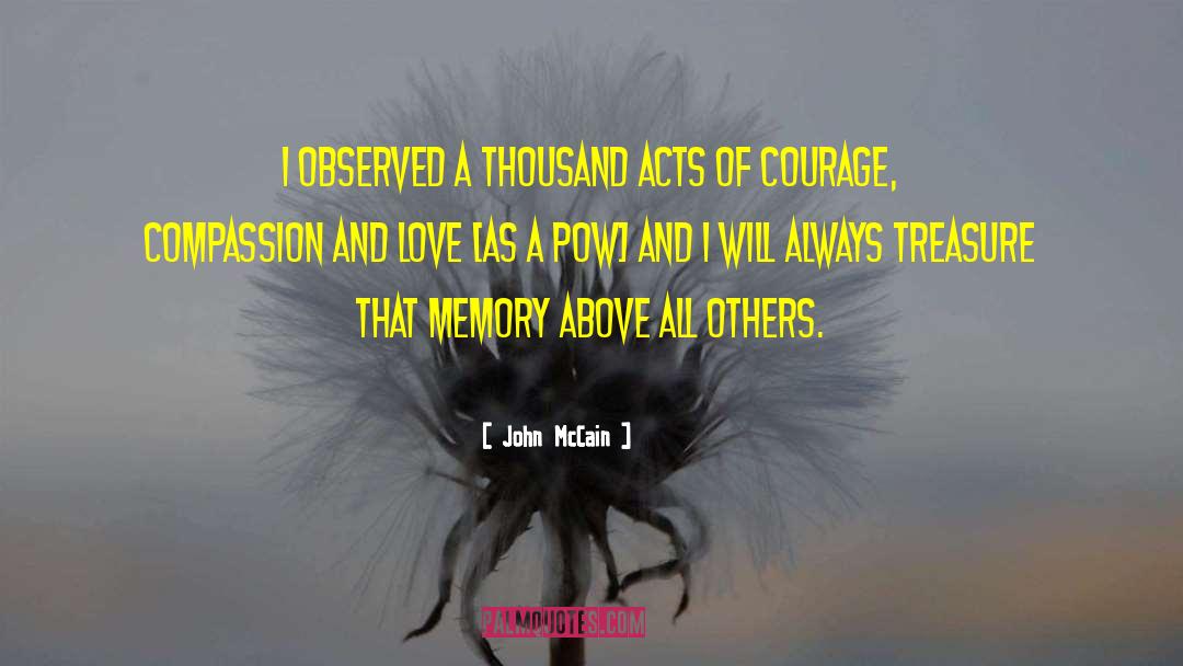 Acts Of Courage quotes by John McCain