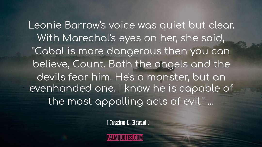 Acts Of Evil quotes by Jonathan L. Howard