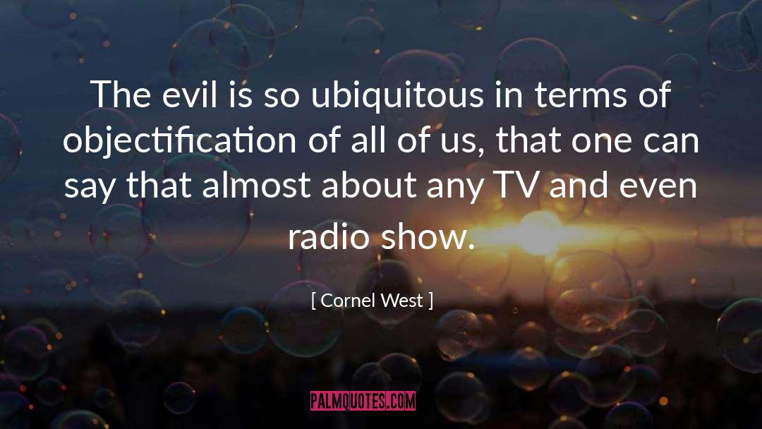 Acts Of Evil quotes by Cornel West