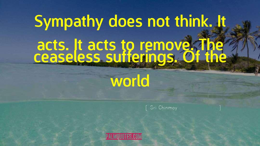 Acts Of Goodness quotes by Sri Chinmoy