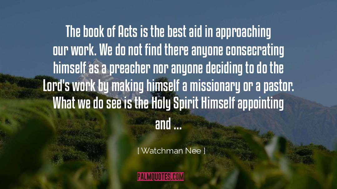 Acts Of Heroism quotes by Watchman Nee