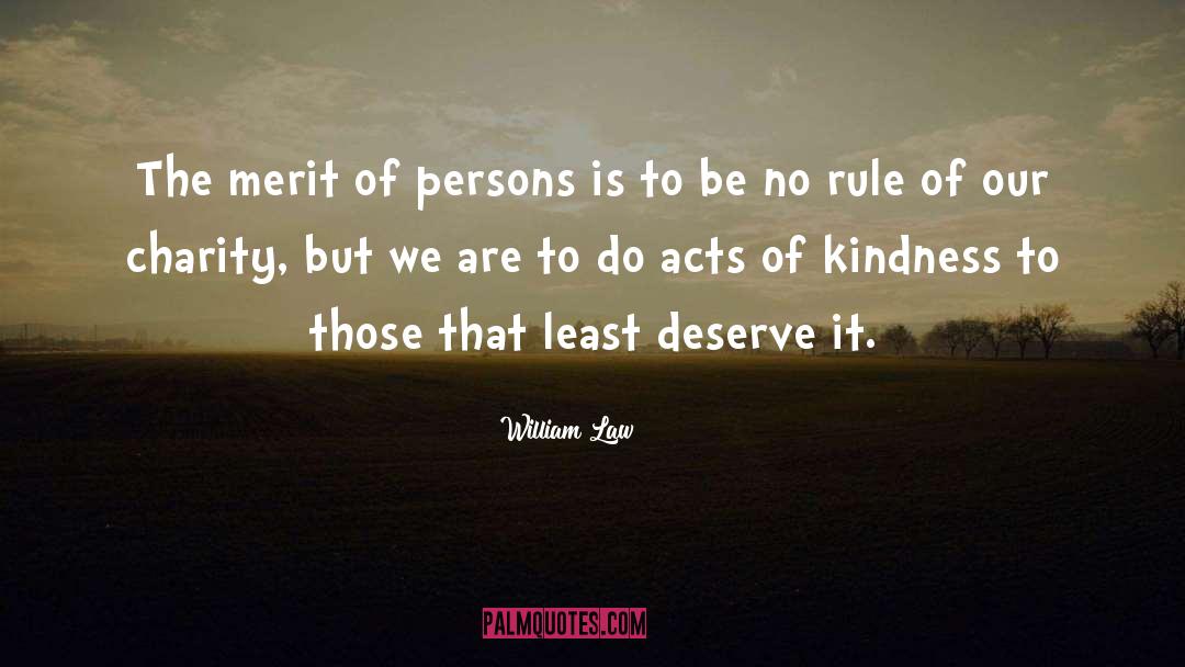 Acts Of Kindness quotes by William Law