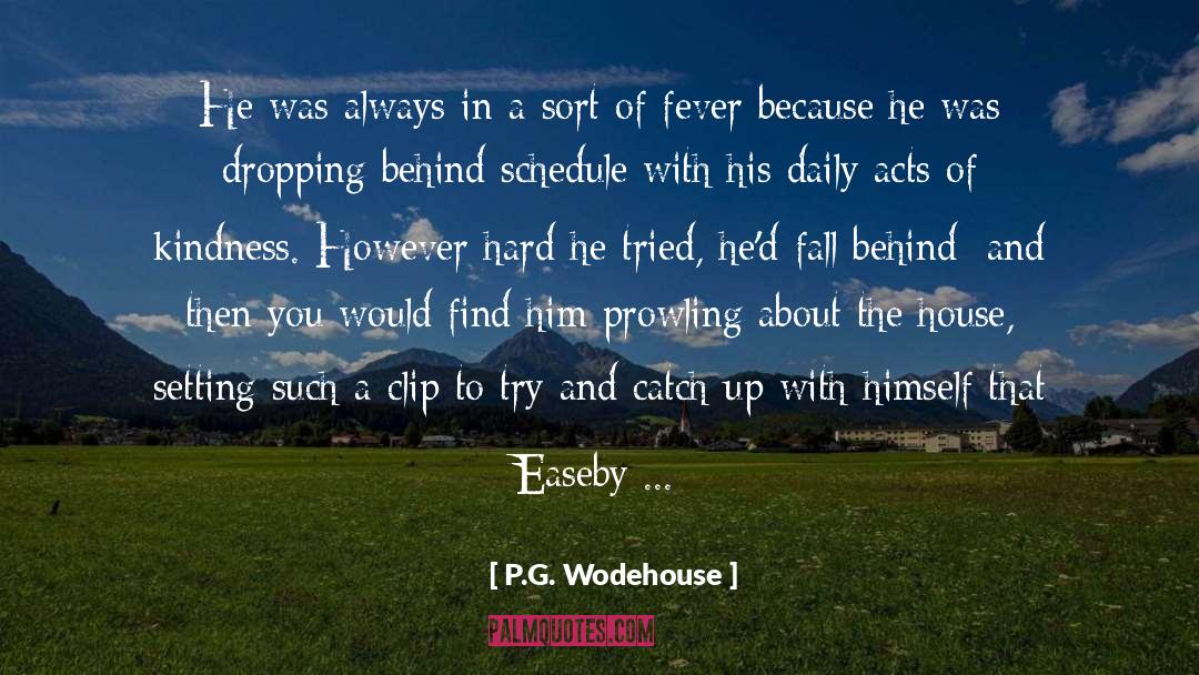 Acts Of Kindness quotes by P.G. Wodehouse