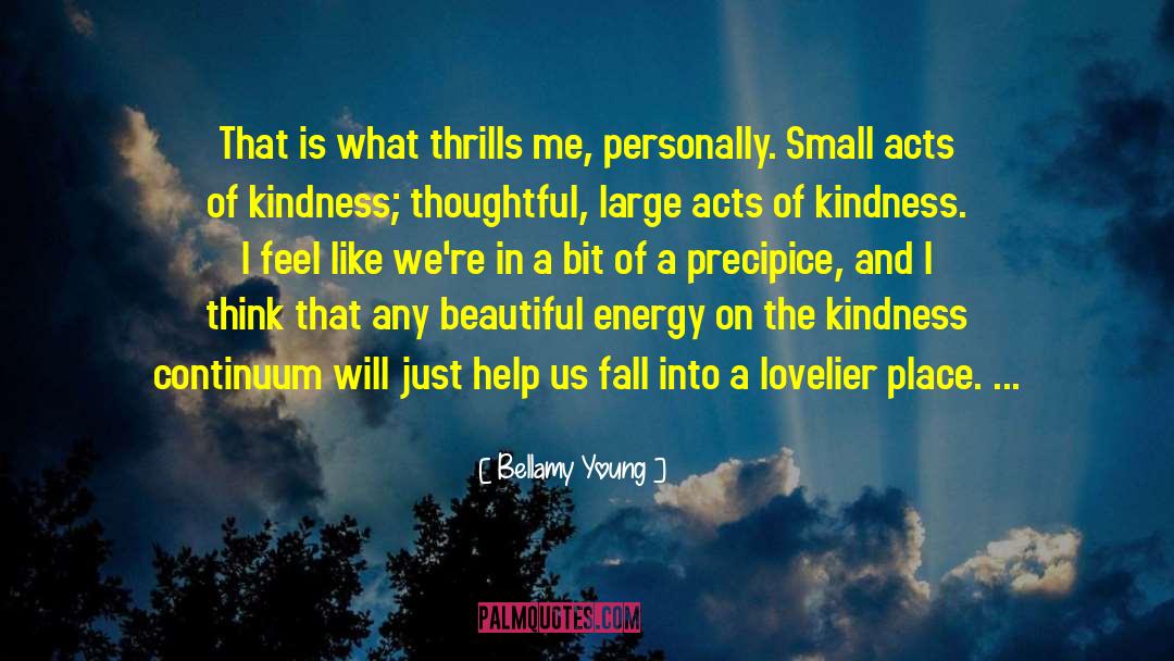 Acts Of Kindness quotes by Bellamy Young
