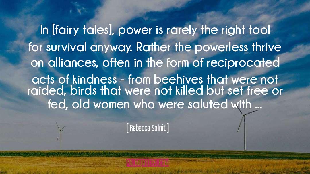 Acts Of Kindness quotes by Rebecca Solnit