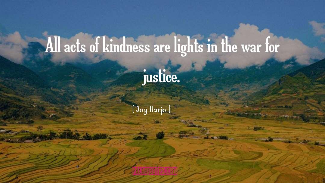 Acts Of Kindness quotes by Joy Harjo