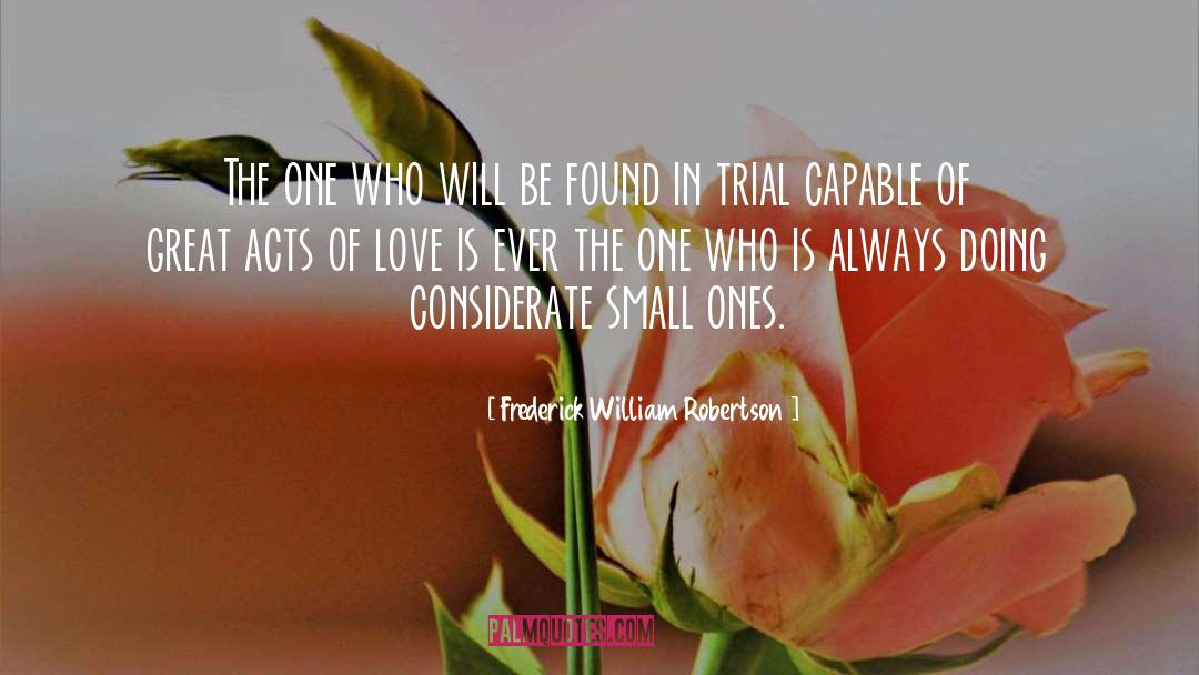 Acts Of Love quotes by Frederick William Robertson