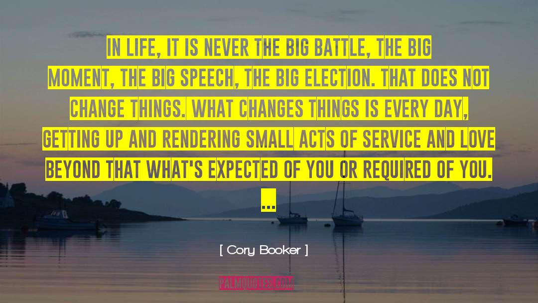 Acts Of Service quotes by Cory Booker