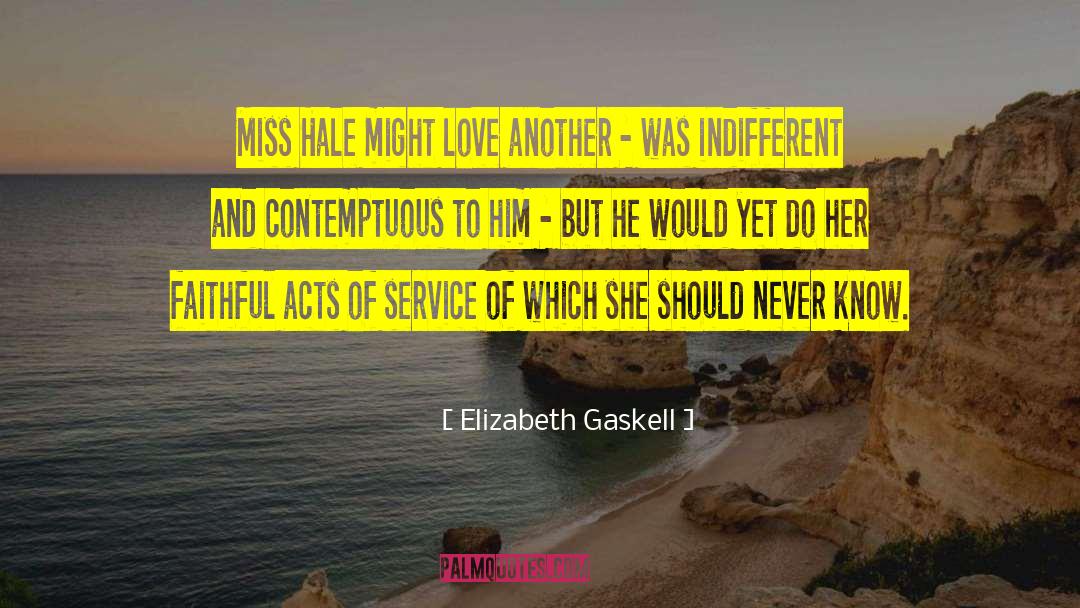 Acts Of Service quotes by Elizabeth Gaskell
