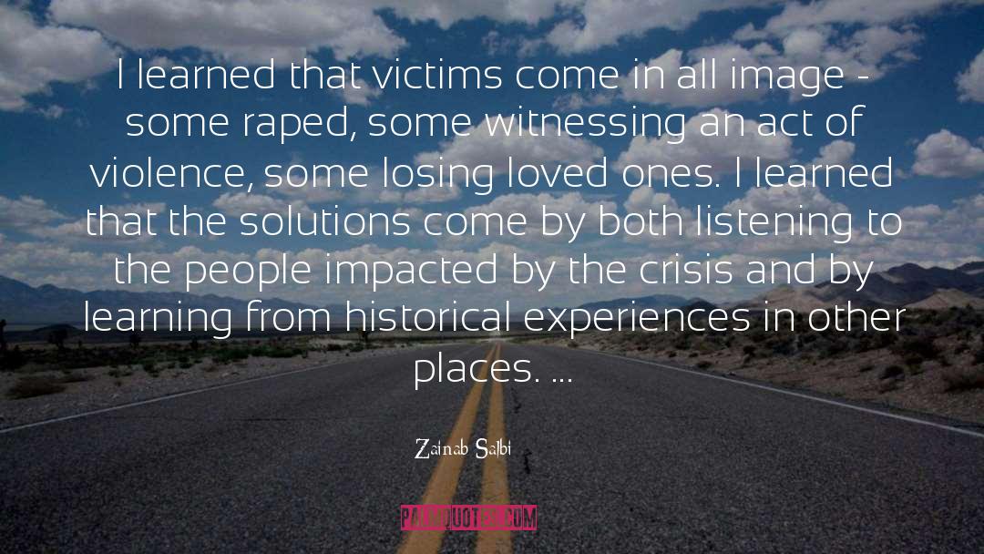 Acts Of Violence quotes by Zainab Salbi