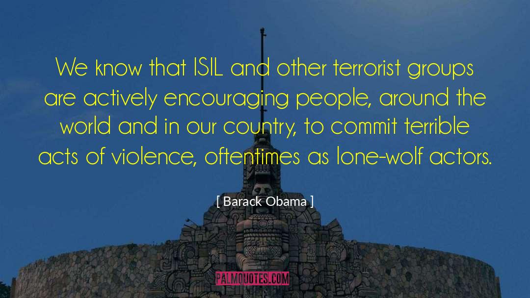 Acts Of Violence quotes by Barack Obama