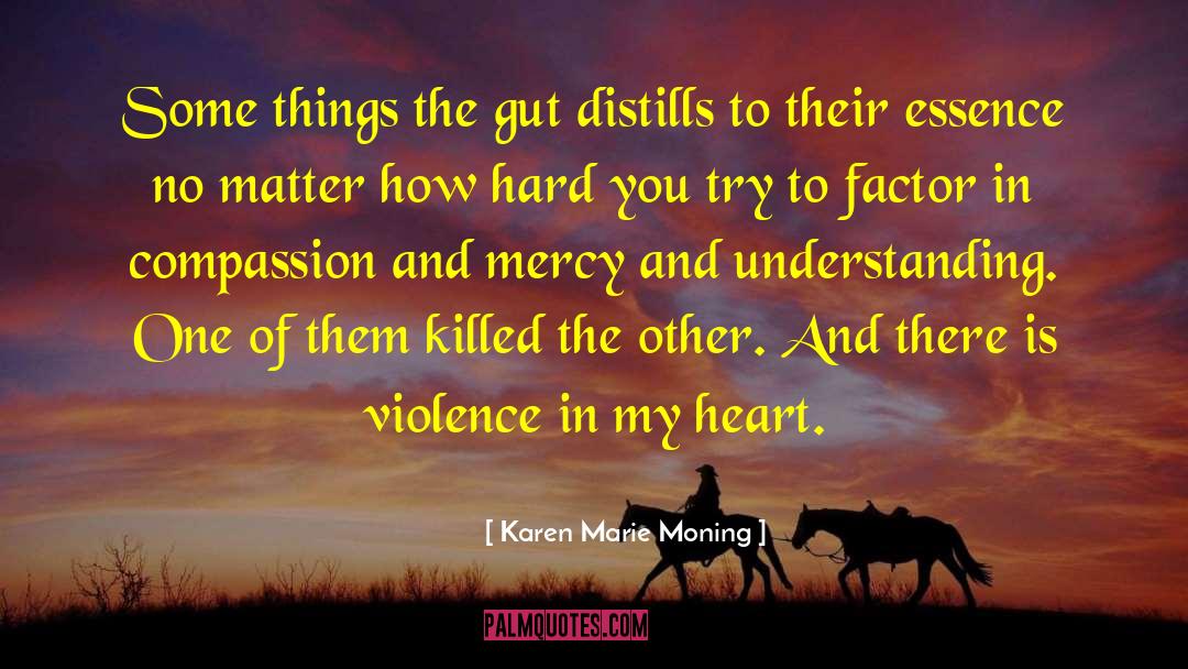 Acts Of Violence quotes by Karen Marie Moning