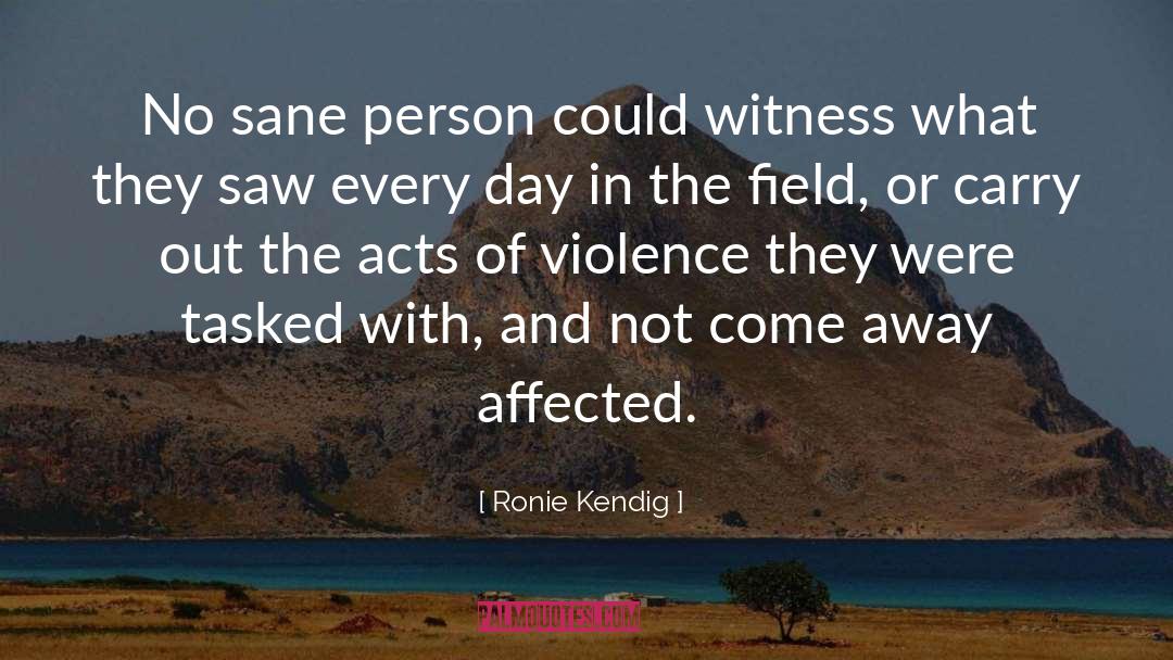 Acts Of Violence quotes by Ronie Kendig