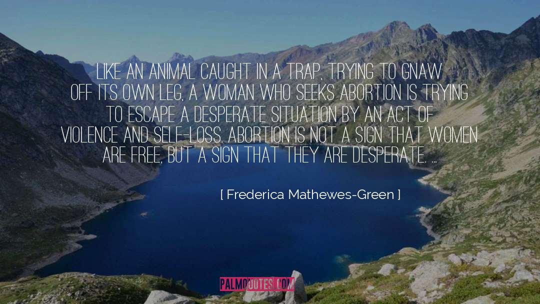 Acts Of Violence quotes by Frederica Mathewes-Green