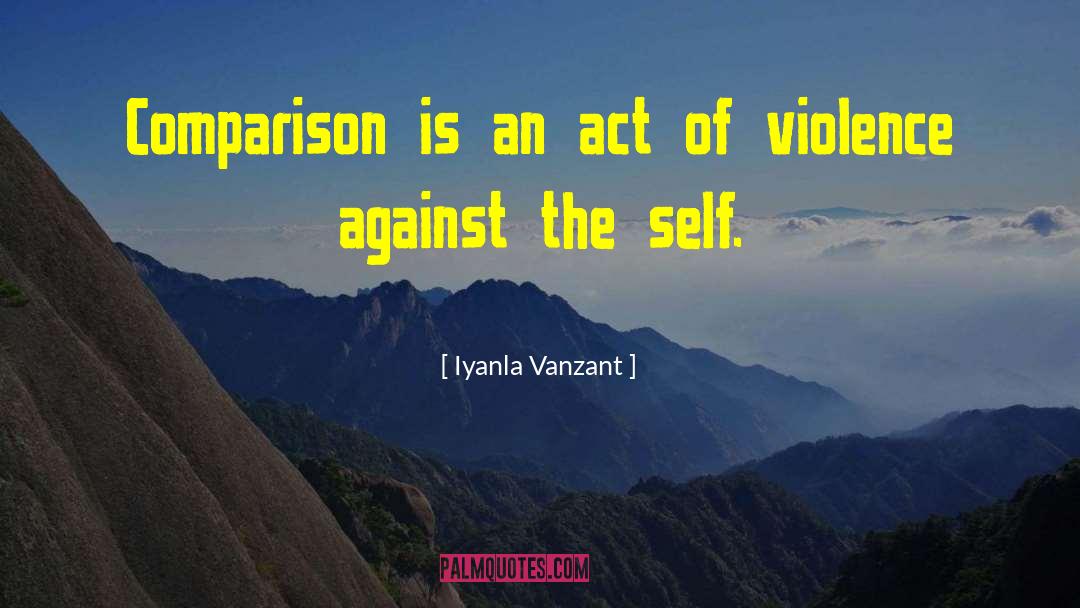 Acts Of Violence quotes by Iyanla Vanzant