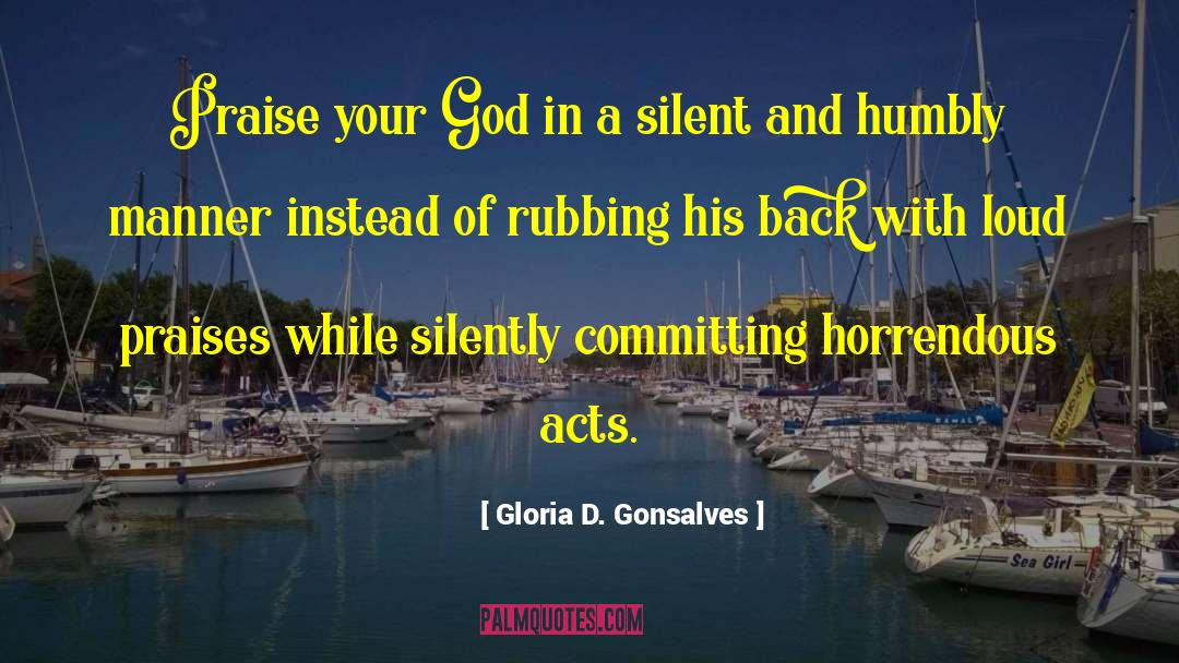 Acts Retreat quotes by Gloria D. Gonsalves