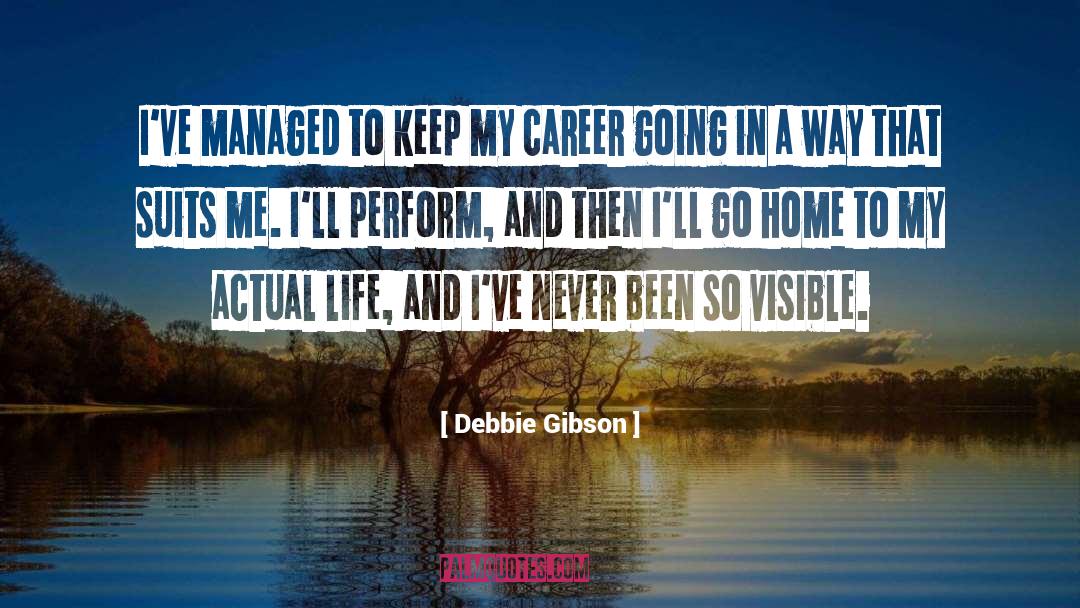 Actual Life quotes by Debbie Gibson