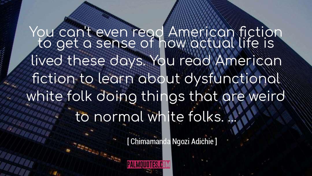 Actual Life quotes by Chimamanda Ngozi Adichie