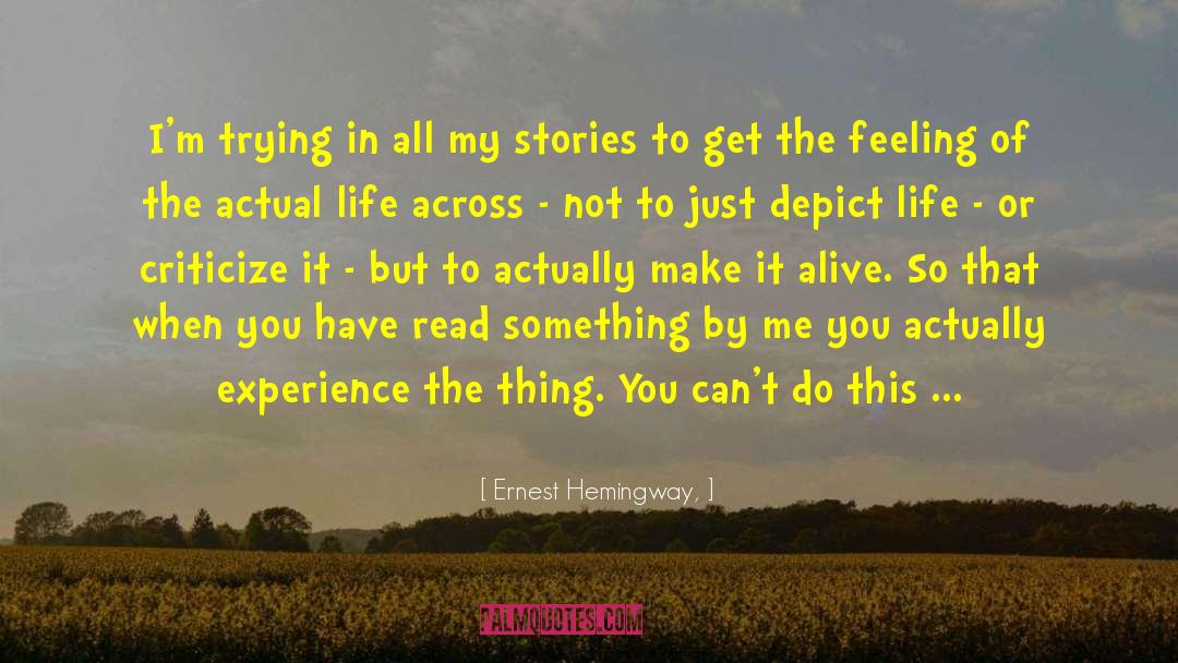 Actual Life quotes by Ernest Hemingway,