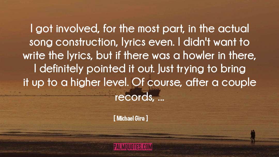 Actual quotes by Michael Gira