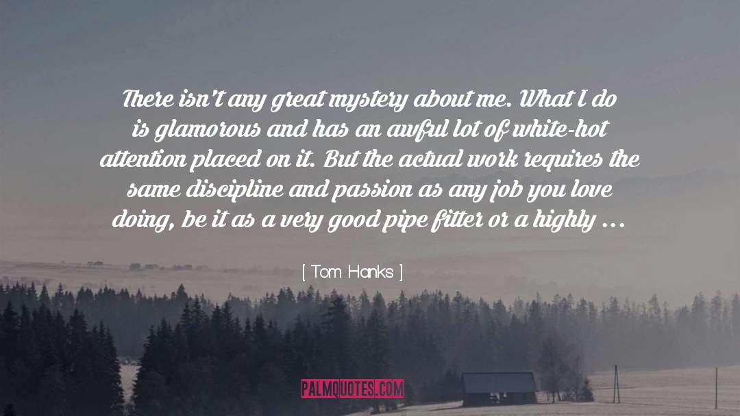 Actual Work quotes by Tom Hanks