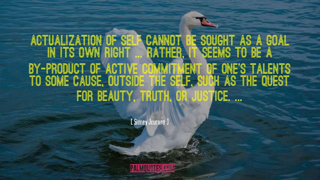 Actualization quotes by Sidney Jourard