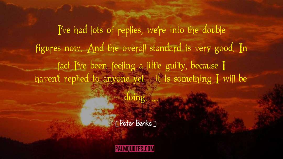 Actually Doing Something quotes by Peter Banks