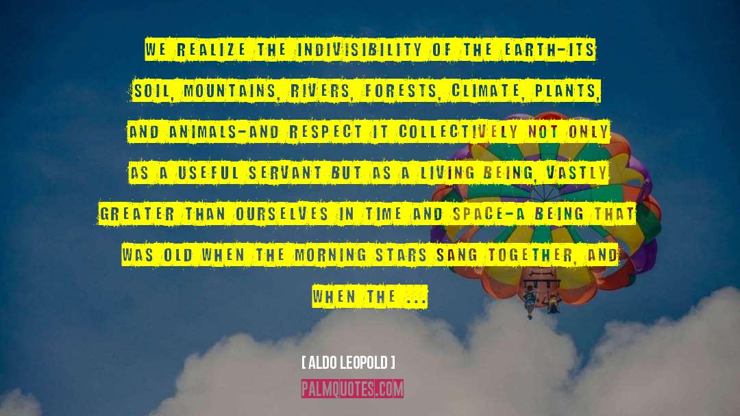 Actually Living quotes by Aldo Leopold