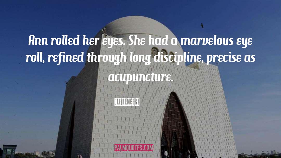 Acupuncture quotes by Leif Enger