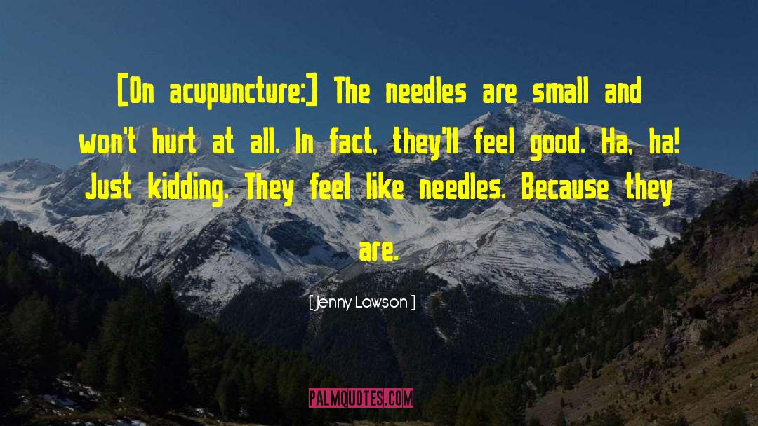 Acupuncture quotes by Jenny Lawson