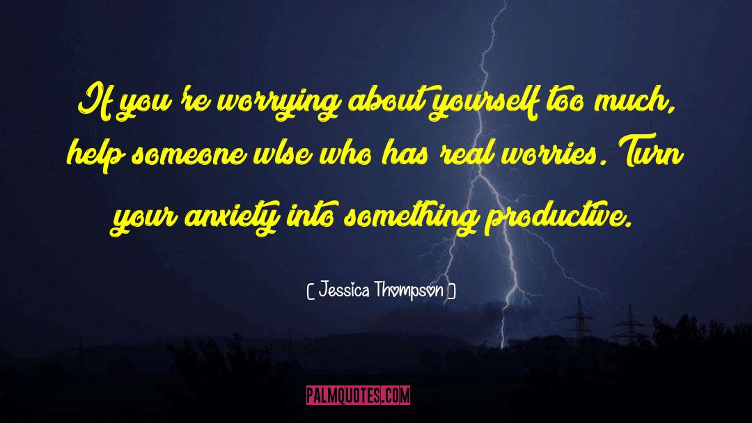 Acute Anxiety quotes by Jessica Thompson