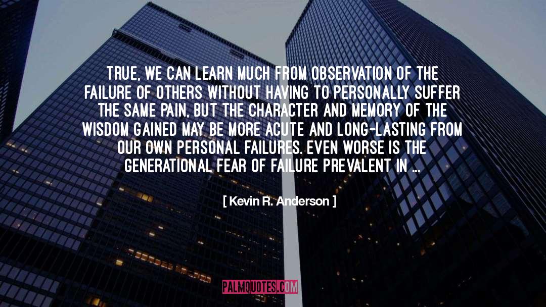 Acute quotes by Kevin R. Anderson