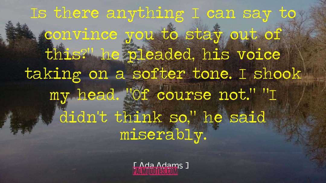 Ada quotes by Ada Adams