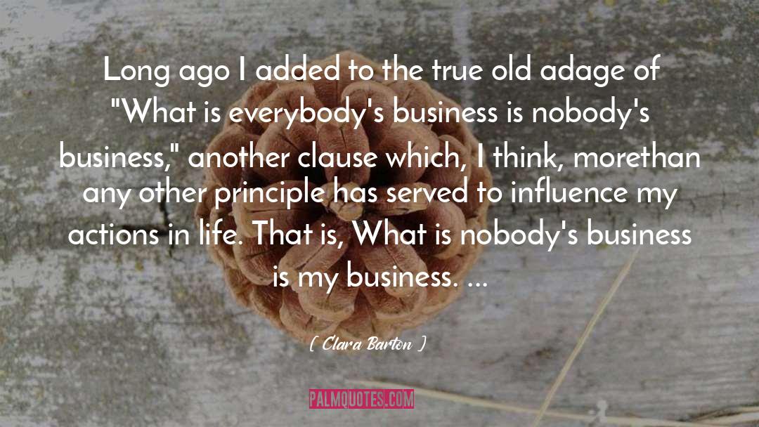 Adage quotes by Clara Barton