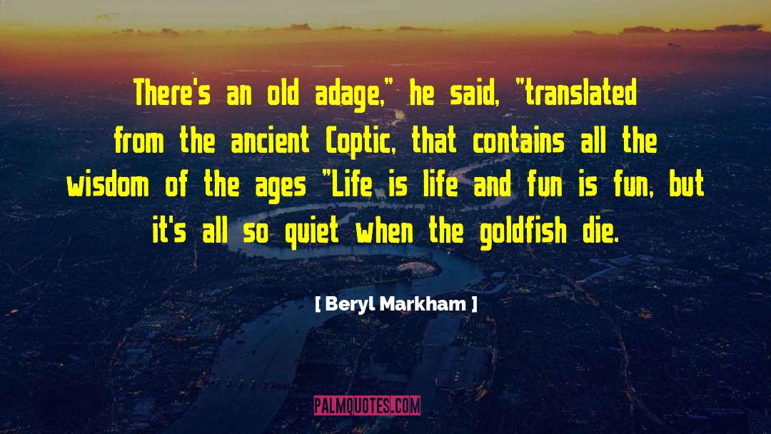 Adages quotes by Beryl Markham