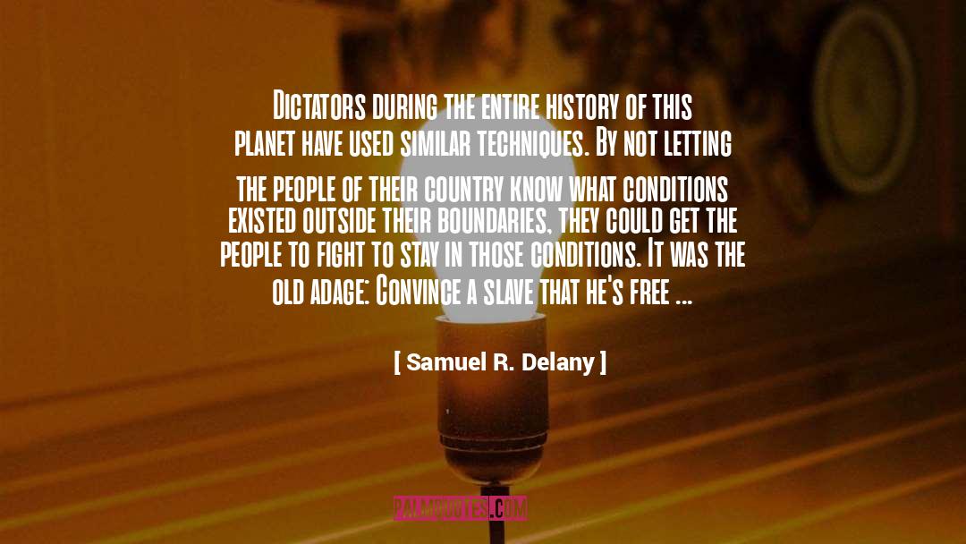 Adages quotes by Samuel R. Delany