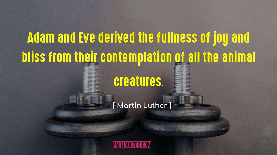 Adam And Eve quotes by Martin Luther