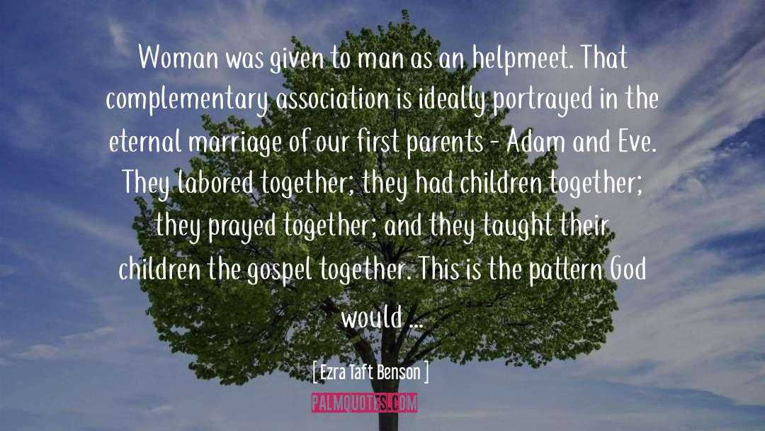 Adam And Eve quotes by Ezra Taft Benson