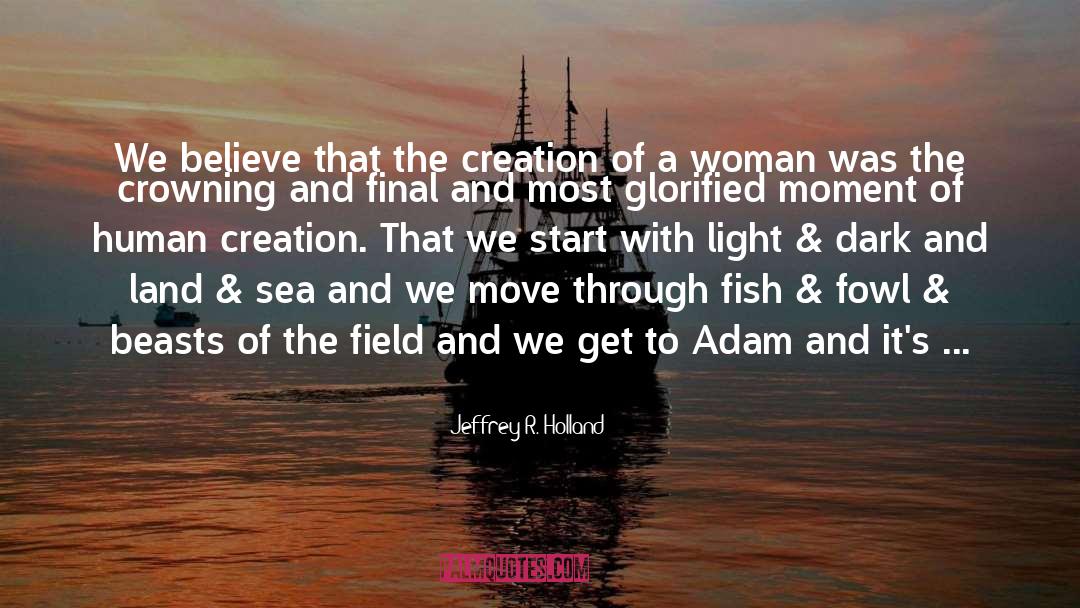 Adam And Eve quotes by Jeffrey R. Holland