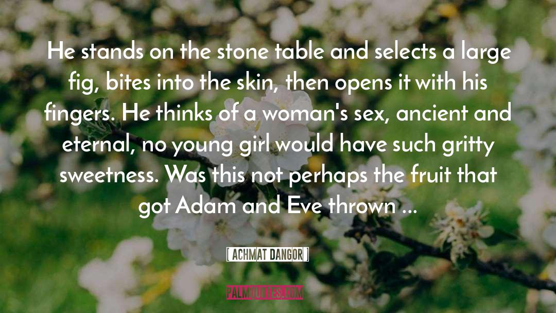 Adam And Eve quotes by Achmat Dangor