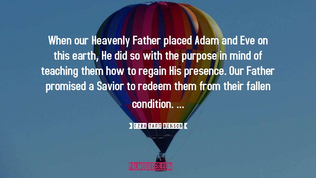 Adam And Eve quotes by Ezra Taft Benson