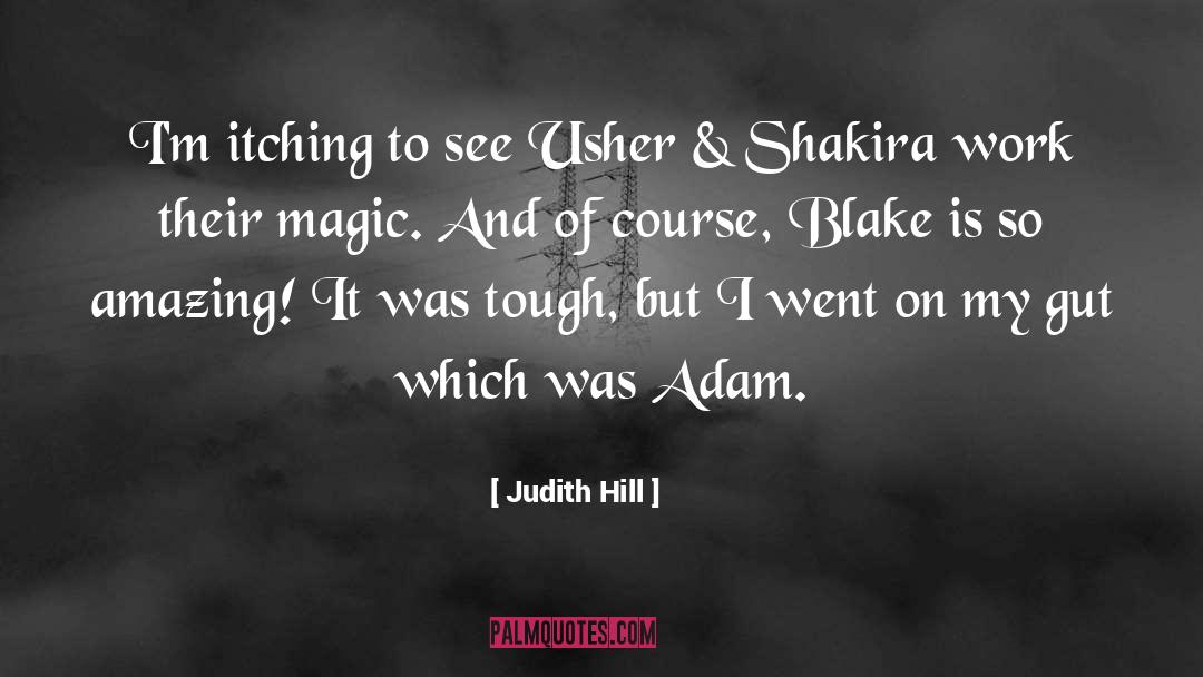 Adam Blake quotes by Judith Hill