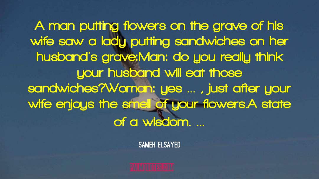 Adam Elsayed quotes by Sameh Elsayed