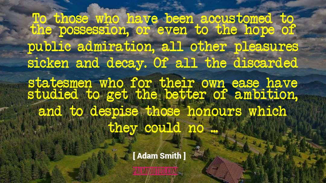 Adam Elsayedtood quotes by Adam Smith